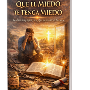 Que el miedo te tenga miedo